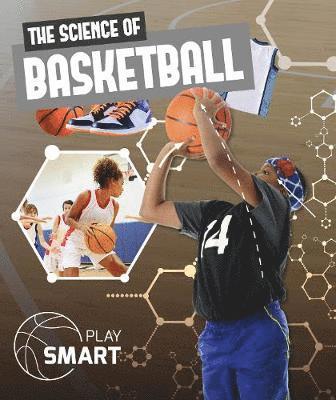 Cover for William Anthony · The Science of Basketball - Play Smart (Hardcover Book) (2019)