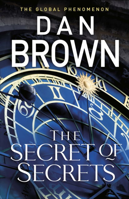 Cover for Dan Brown · The Secret of Secrets: (Robert Langdon Book 6) - Robert Langdon (Hardcover Book) (2025)