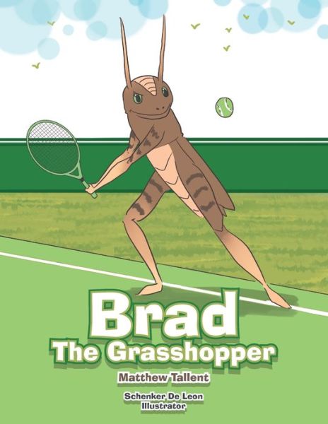 Cover for Matthew Tallent · Brad the Grasshopper (Paperback Book) (2019)