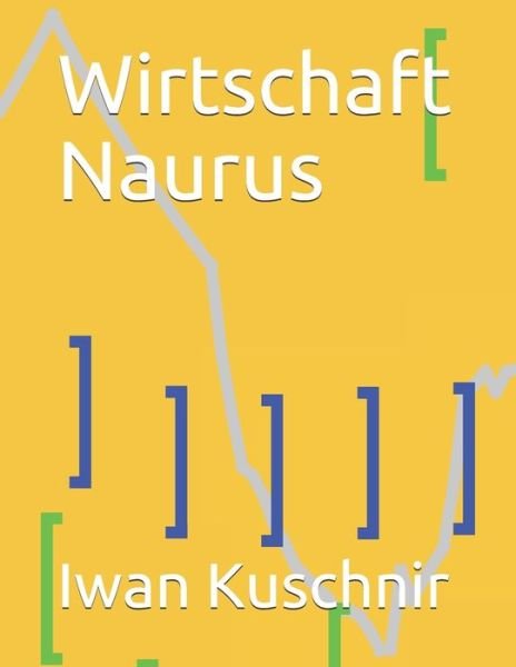 Cover for Iwan Kuschnir · Wirtschaft Naurus (Paperback Book) (2019)