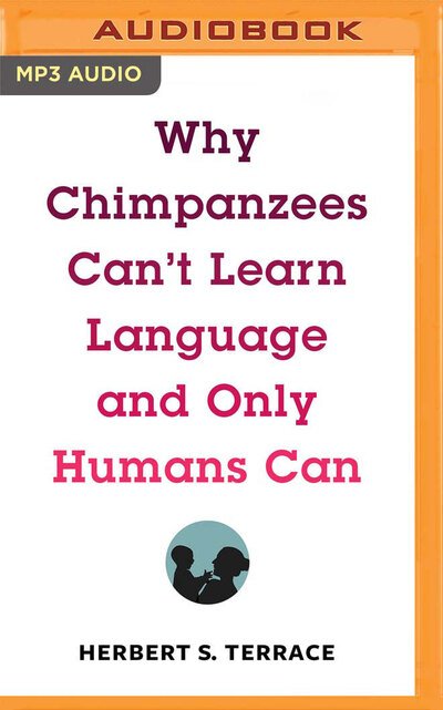 Cover for Jonathan Davis · Why Chimpanzees Can't Learn Language and Only Humans Can (CD) (2019)