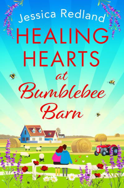 Cover for Jessica Redland · Healing Hearts at Bumblebee Barn: A feel-good novel from million-copy bestseller Jessica Redland, author of the Hedgehog Hollow series - The Bumblebee Barn Collection (Paperback Book) (2023)