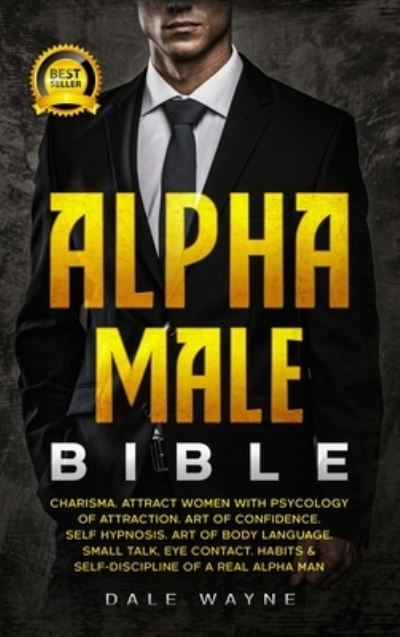 Cover for Dale Wayne · Alpha Male Bible (Hardcover Book) (2021)