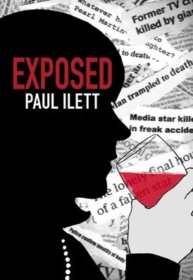 Exposed - Paul Ilett - Books - Publishing Push LTD - 9781802276558 - August 31, 2022