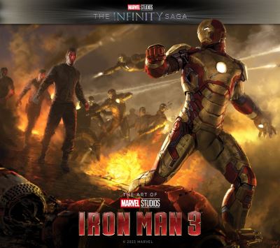 Cover for Marie Javins · Marvel Studios' The Infinity Saga - Iron Man 3: The Art of the Movie: Iron Man 3: The Art of the Movie - Marvel Studios' The Infinity Saga (Hardcover Book) (2024)