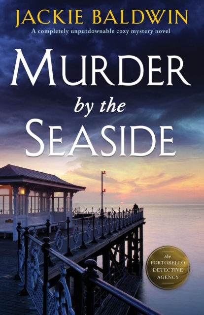 Cover for Jackie Baldwin · Murder by the Seaside: A completely unputdownable cozy mystery novel - A Detective Grace McKenna Scottish Murder Mystery (Paperback Book) (2023)