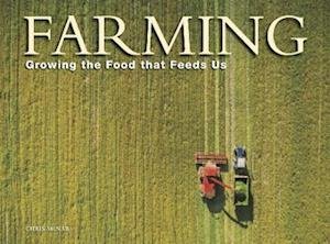 Cover for Chris McNab · Farming: Growing the food that feeds us (Hardcover bog) (2023)