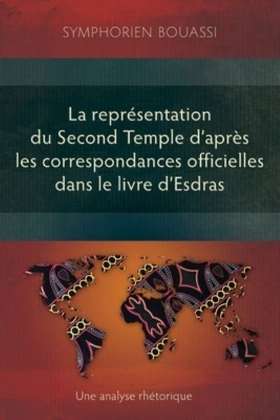 Cover for Symphorien Bouassi · Représentation du Second Temple à Travers les Correspondances Officielles Dans le Livre DEsdras (Book) (2023)