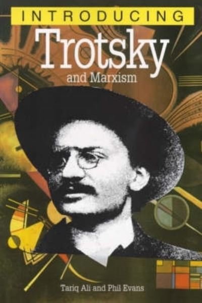 Cover for Tariq Ali · Introducing Trotsky and Marxism - Introducing... (Paperback Book) [New edition] (2000)