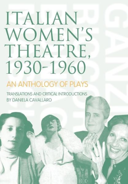 Cover for Italian Women's Theatre, 1930-1960: An Anthology of Plays - Playtext (Paperback Book) (2012)