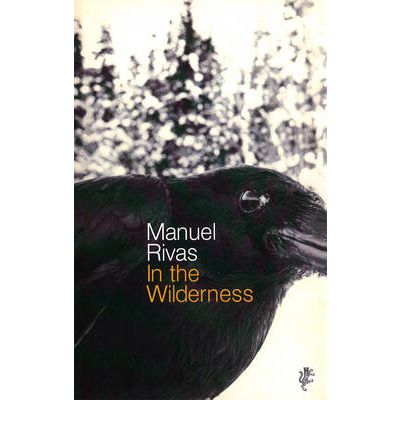 Cover for Manuel Rivas · In The Wilderness (Paperback Book) (2011)