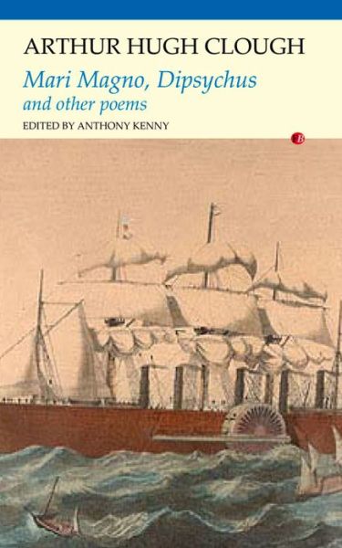 Mari Magno, Dipsychus and Other Poems - Arthur Hugh Clough - Books - Carcanet Press Ltd - 9781847772558 - July 25, 2014