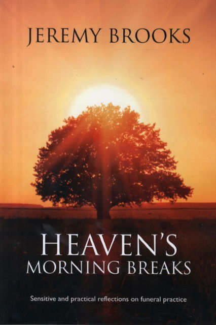 Cover for Jeremy Brooks · Heaven'S Morning Breaks (Book) (2013)