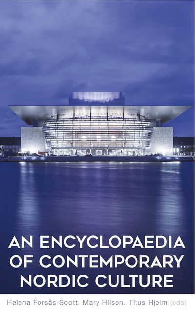 Cover for Helena Forsas-Scott · An Encyclopaedia of Contemporary Nordic Culture (Inbunden Bok) (2019)