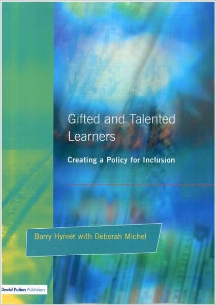 Cover for Barry Hymer · Gifted and Talented Learners: Creating a Policy for Inclusion (Paperback Book) (2002)