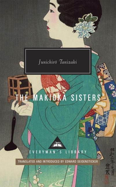 The Makioka Sisters - Everyman's Library CLASSICS - Junichiro Tanizaki - Livros - Everyman - 9781857151558 - 20 de maio de 1993