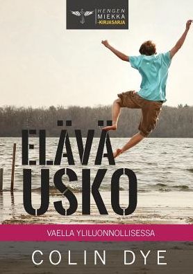 Cover for Colin Dye · Elava Usko (Paperback Book) (2016)