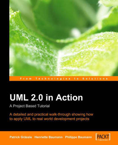 Cover for Henriette Baumann · UML 2.0 in Action: A project-based tutorial (Paperback Book) (2005)