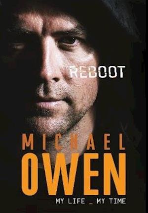 Cover for Michael Owen · Reboot: My Life, My Time (Paperback Bog) (2020)