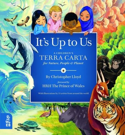 Cover for Christopher Lloyd · It's Up to Us: A Children's Terra Carta for Nature, People and Planet (Hardcover Book) (2021)