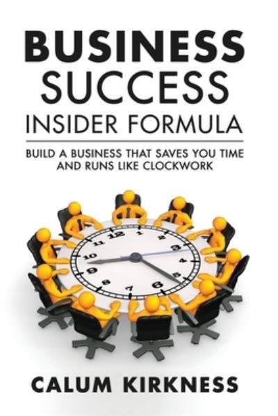 Cover for Calum Kirkness · Business Success Insider (Paperback Book) (2019)