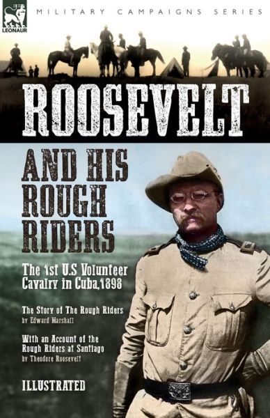 Cover for Edward Marshall · Roosevelt &amp; His Rough Riders (Bok) (2023)