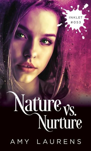 Cover for Amy Laurens · Nature vs. Nurture (Pocketbok) (2021)