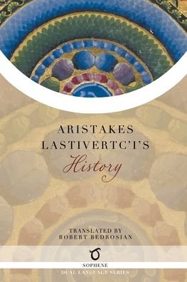 Cover for Aristakes Lastivertc'i · Aristakes Lastivertc'i's History (Paperback Book) (2021)