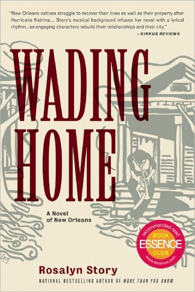 Cover for Rosalyn Story · Wading Home: A Novel of New Orleans (Paperback Book) [First edition] (2010)