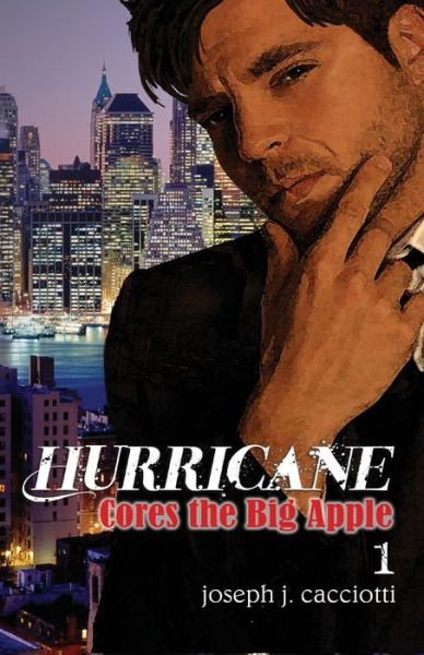 Cover for Joseph J. Cacciotti · Hurricane Cores the Big Apple (Paperback Book) [Revised edition] (2014)