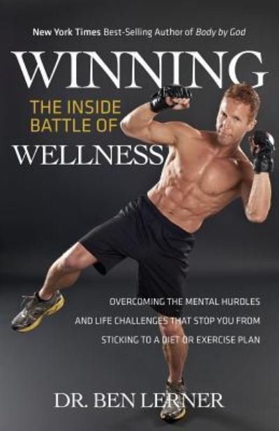 Cover for Dr Ben Lerner · Winning the Inside Battle of Wellness (Paperback Book) (2017)