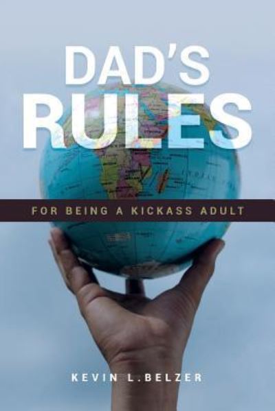 Cover for Kevin Belzer · Dad's Rules for Being a Kickass Adult (Paperback Book) (2018)