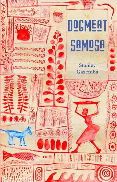 Cover for Stanley Gazemba · Dog Meat Samosa (Paperback Book) (2019)