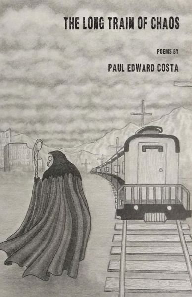 Cover for Paul Edward Costa · The Long Train of Chaos (Paperback Book) (2019)