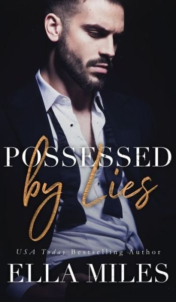 Ella Miles · Possessed by Lies - Truth or Lies (Hardcover Book) (2020)