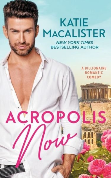 Cover for Katie MacAlister · Acropolis Now (Paperback Bog) (2022)