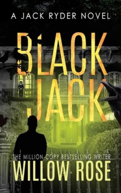 Cover for Willow Rose · Black jack (Innbunden bok) (2020)