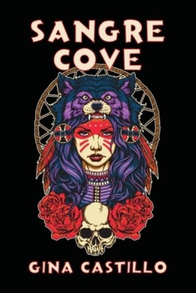 Sangre Cove - Gina Castillo - Boeken - Calumet Editions - 9781959770558 - 22 december 2022