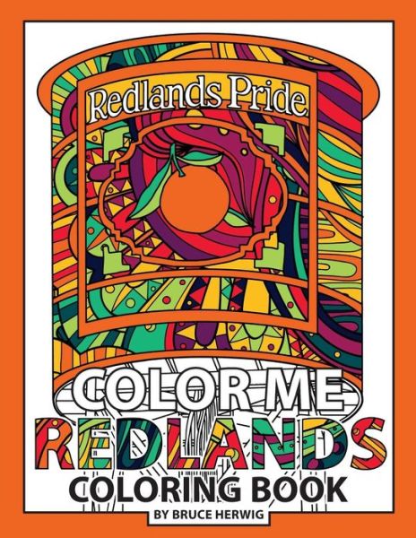 Cover for Bruce Herwig · Color Me Redlands (Paperback Book) (2017)