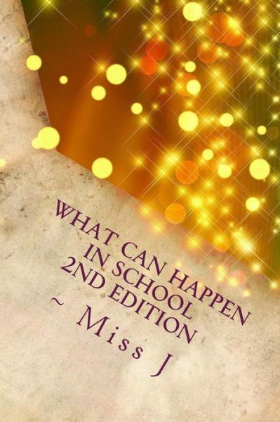 Cover for J · What Can Happen in School (Paperback Book) (2017)