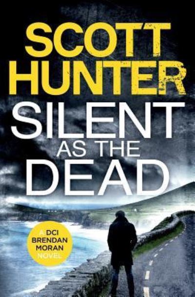 Cover for Scott Hunter · Silent as the Dead (Paperback Book) (2018)