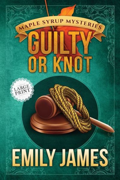 Cover for Amazon Digital Services LLC - KDP Print US · Guilty or Knot (Paperback Book) (2022)
