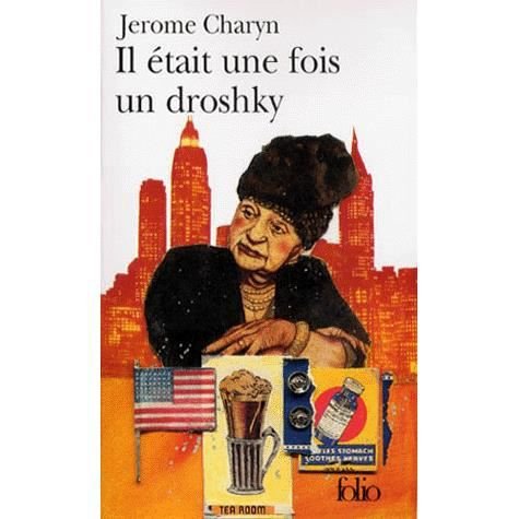 Il Etait Une Fois Drosh (Folio) (French Edition) - Jerome Charyn - Books - Gallimard Education - 9782070405558 - October 1, 1998