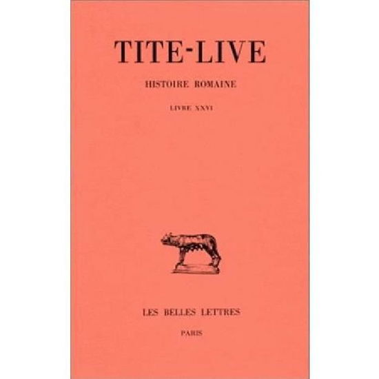 Cover for Tite-live · Histoire Romaine (Collection Des Universites De France) (French Edition) (Paperback Book) [French, Bilingual edition] (2002)