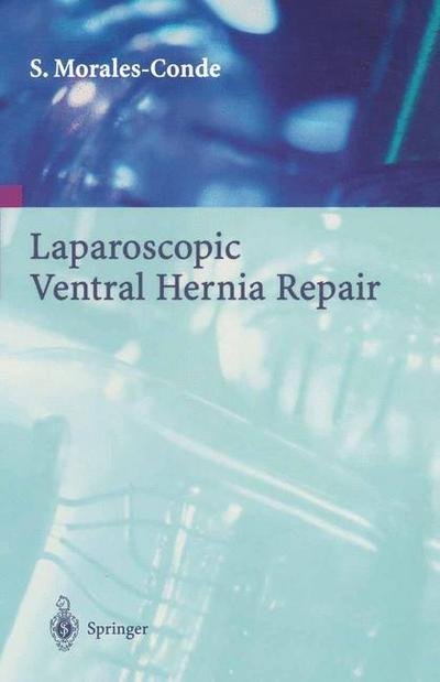 Cover for Salvador Morales-conde · Laparoscopic Ventral Hernia Repair (Paperback Book) (2002)