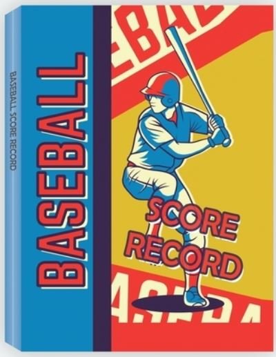 Cover for Rfza · Baseball Scorecard, Baseball Scorebook: 100 Pages Baseball Score Sheet, Baseball Scorekeeper Book, Baseball Scorecard (Paperback Book) [Baseball Scorecard, Baseball Scorebook edition] (2020)