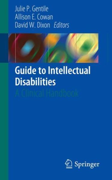 Cover for Gentile  Julie · Guide to Intellectual Disabilities: A Clinical Handbook (Paperback Book) [2019 edition] (2019)