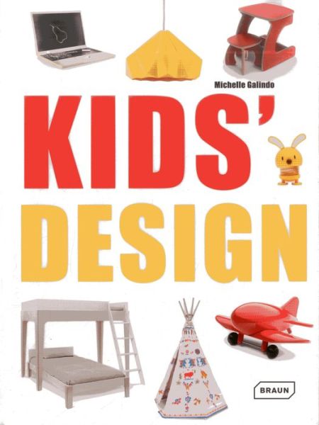 Cover for Michelle Galindo · Kids' Design (Hardcover Book) (2013)