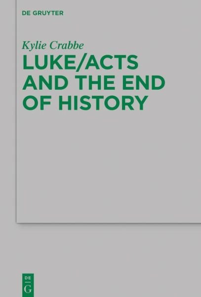 Cover for Crabbe · Luke / Acts and the End of History (Bok) (2019)