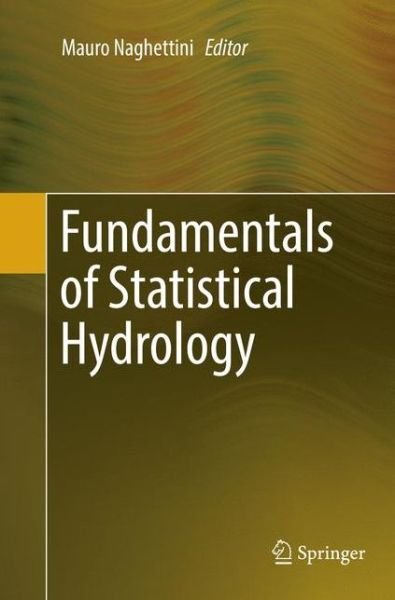 Fundamentals of Statistical Hydrology (Paperback Book) [Softcover reprint of the original 1st ed. 2017 edition] (2018)
